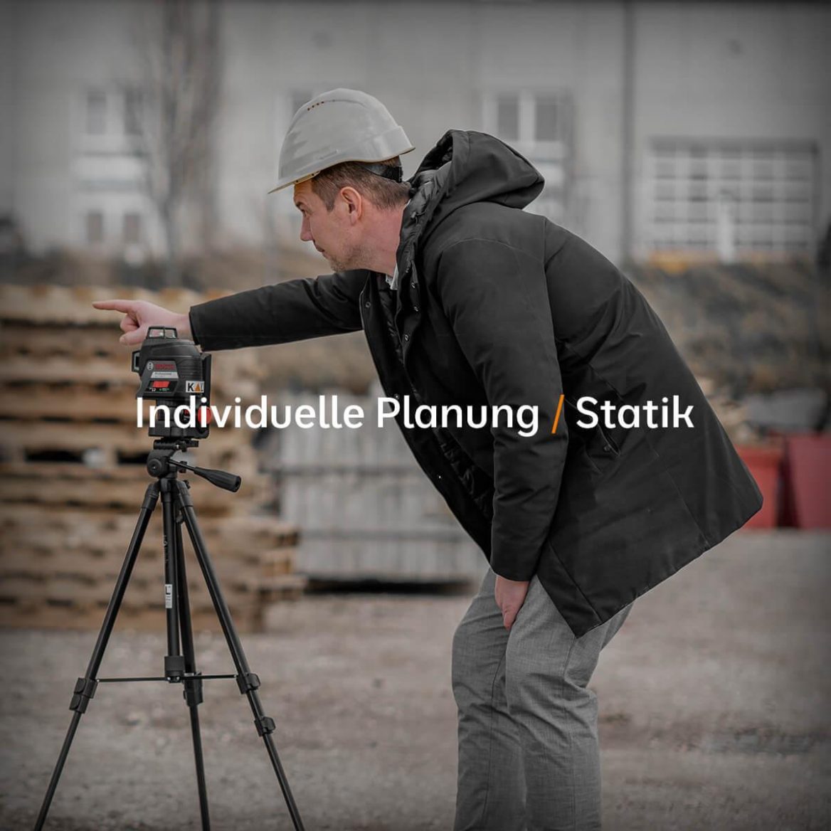 Individuelle Planung / Statik